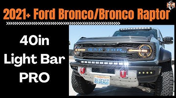 2021 Ford Bronco, Ford Bronco Raptor 40in Light Bar PRO | Easy Install | By M&R Automotive