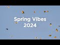 Spring vibes 2024  chill house mix 