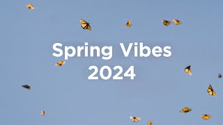 Spring Vibes 2024 🌷 Chill House Mix 🌺