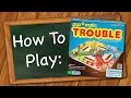 How To Play Trouble
