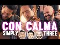 Con Calma - Daddy Yankee & Snow (violin/cello/bass cover) - Simply Three | STUDIO SESSIONS