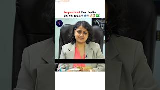 US VS Iran 🥶🔥♻️👨‍✈️ Important For India | Upsc Interview