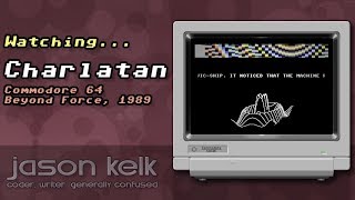 Watching Charlatan (C64)