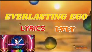 Everlasting Ego with lyrics by Lvly