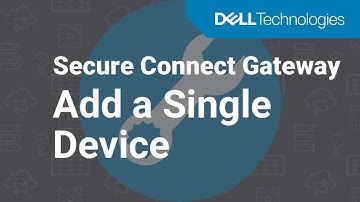 Add a single device in Secure Connect Gateway Virtual Edition