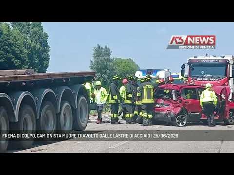 Video FRENA DI COLPO, CAMIONISTA MUORE TRAVOLTO DALLE LASTRE DI ACCIAIO | 25/06/2026