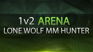 Lone Wolf MM Hunter 1v2 Arena (Part 2)