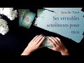 SES VERITABLES SENTIMENTS POUR MOI - Tirage de Tarot à choix multiple