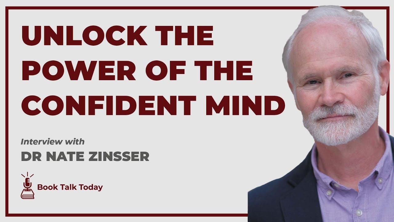 The Confident Mind: Unlock Strategies to Unshakeable Performance ...