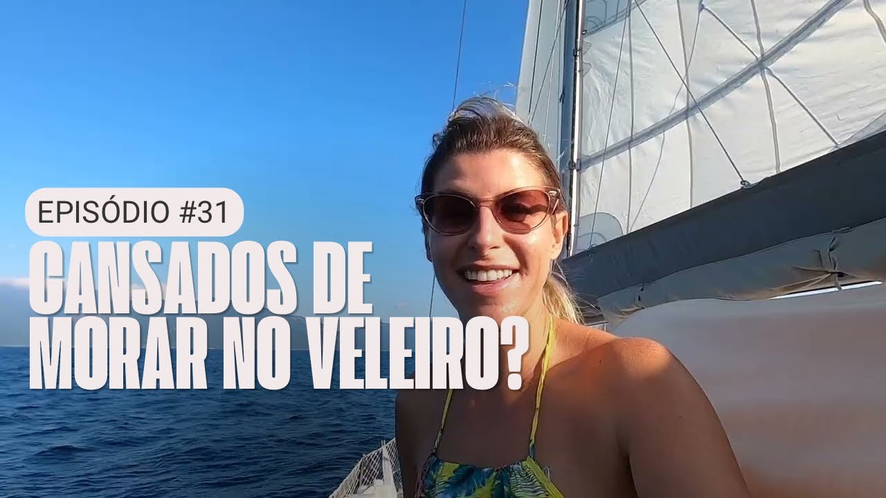 ⁣CANSADOS de MORAR no VELEIRO? #31
