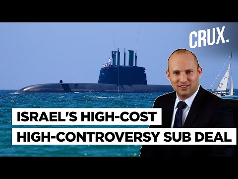 Israel Seals German Submarine Deal At Double Price Amid Graft Probe L Iran Threat Behind Urgency?