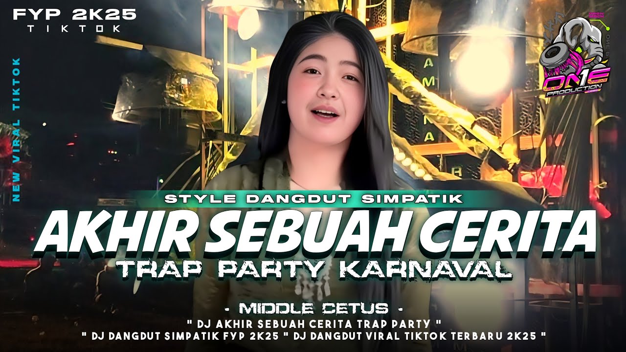DJ AKHIR SEBUAH CERITA🔥•STYLE PARTY SIMPATIK FULL ARANSEMEN DANGDUT‼️•COCOK BUAT CEKSOUND & KARNAVAL
