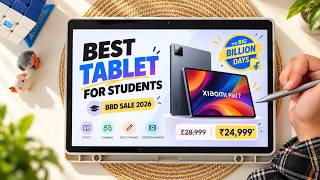 Best Tablets for Students in Big Billion Days 2026 🔥 | ₹18K to Premium | Xiaomi, Samsung & More