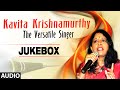 Kavita Krishnamurthy: The Versatile Singer | Audio Jukebox | Bollywood Hit Collection