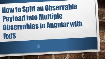 How to Split an Observable Payload into Multiple Observables in Angular with RxJS