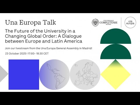 The Future of the University in a Changing Global Order: A Dialogue between Europe and Latin America