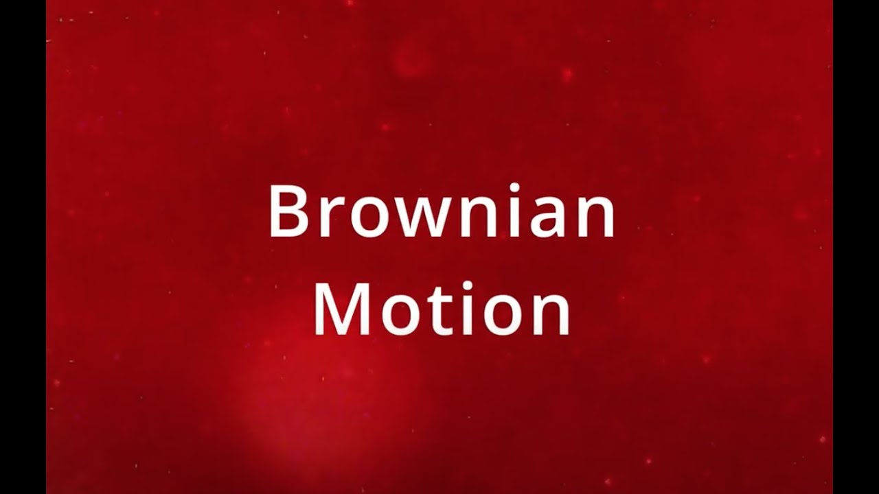 brownian motion brownian motion