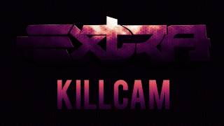 ExTra Killcam | Episode 16