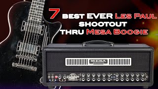 7 best EVER Les Paul shootout thru Mesa Boogie Rectifier