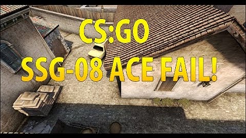 CS:GO | SCOUT ACE FAIL!