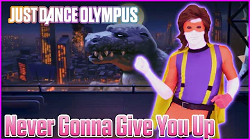 Never Gonna Give You Up - Rick Astley - Just Dance Olympus (JD 2017 MOD)