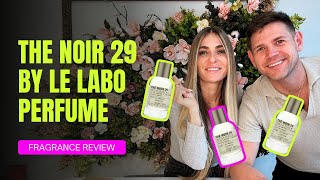 THE NOIR 29 BY LE LABO PERFUME REVIEW: An Enigmatic Scent Unveiled