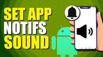 How To Set App Notification Sound In Android (Step-by-Step Method)