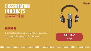 Navigating the Peer Review Process: Tips and Strategies for Success || EP 98 || WritersER
