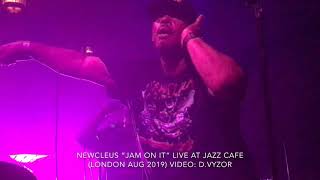 Newcleus  &quot; Jam On It &quot; Live in London 2019