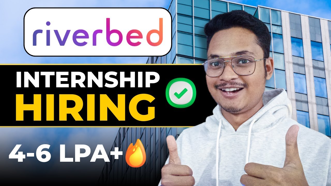 Riverbed Hiring Interns 🔥 Apply Now | Internship for College Student ...