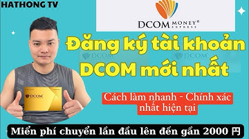 Đăng Ký Tài Khoản Dcom Mới Nhất