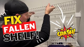 HOW TO Fix a Fallen Closet Shelf