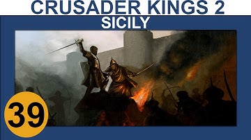 Crusader Kings 2: Conclave - Sicily - Ep 39