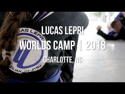 IBJJF Worlds Camp 2018 - Lucas Lepri BJJ HQ