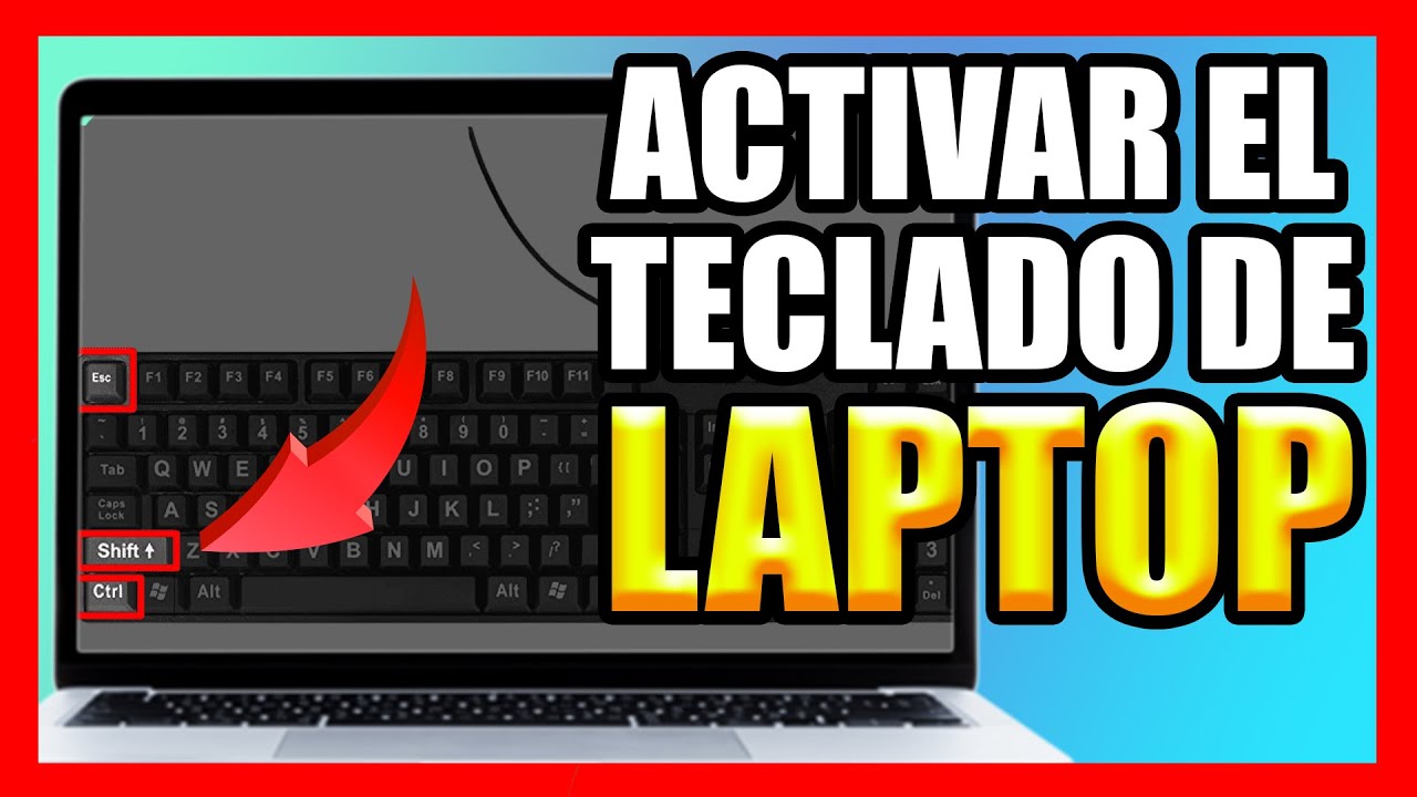 COMO ACTIVAR EL TECLADO DE MI LAPTOP YouTube Como activar el teclado de mi laptop youtube