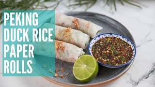 Peking Duck Rice Paper Rolls | GCBC12 Ep59