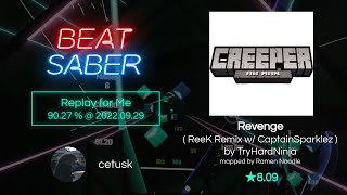 [ Beat Saber ] Revenge ( ReeK Remix w/ CaptainSparklez ) by TryHardNinja ( ★8.09; 90.27 % ) 22/09/29