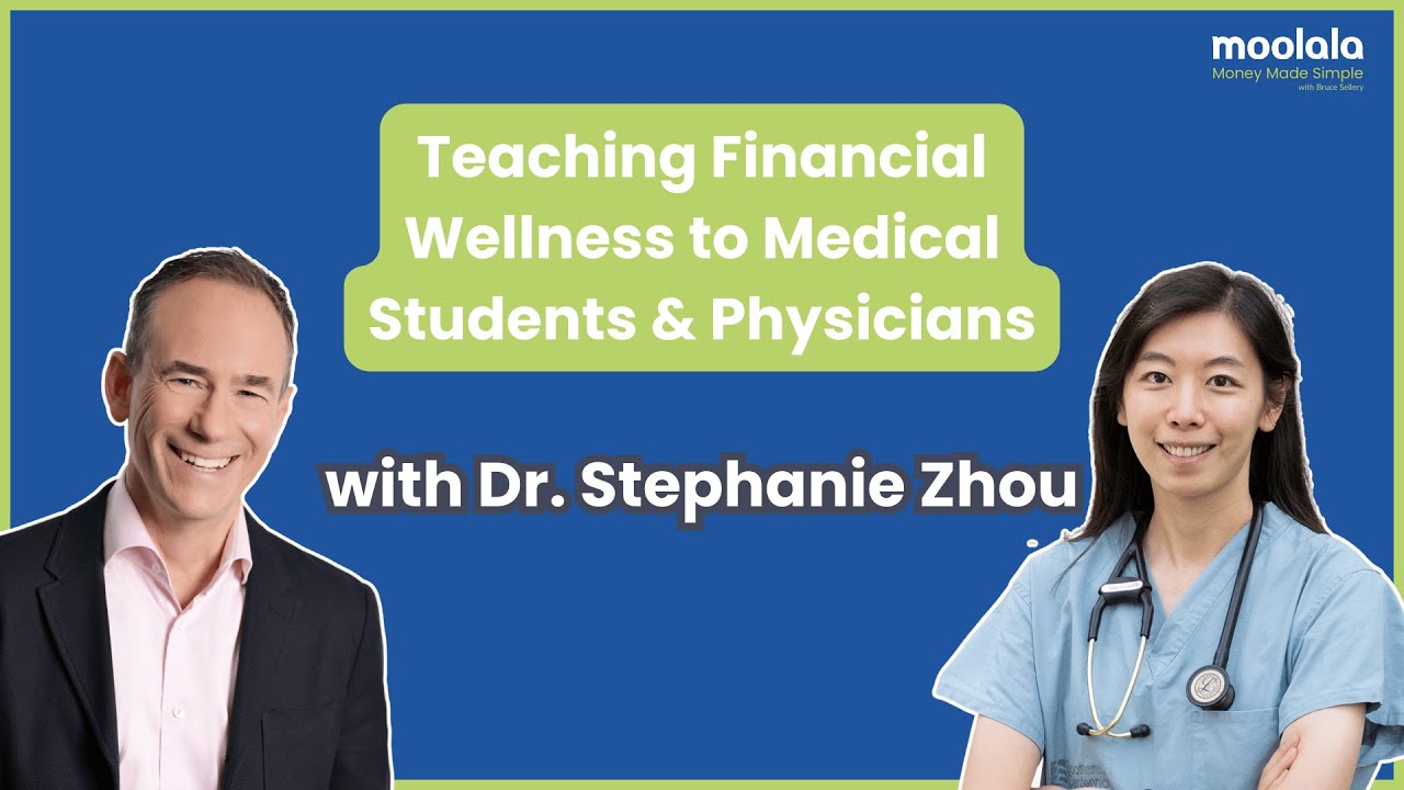 Teaching Financial Wellness to Medical Students & Physicians with Dr. Stephanie Zhou