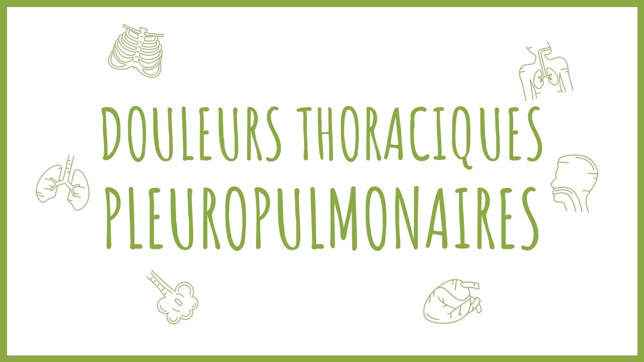 Sémiologie Respiratoire - La Douleur Thoracique