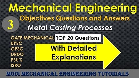 production engineering (CASTING PROCESS ) objective questions and Answers mcq |Mechanical objectives