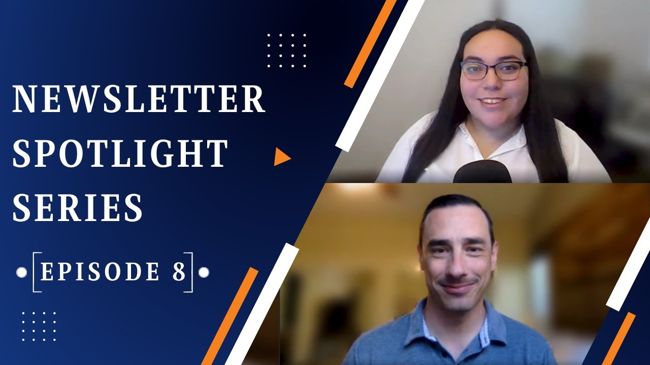 Newsletter Spotlight Series Ep.8 - YouTube