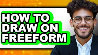 How to Draw on Freeform - Step by Step