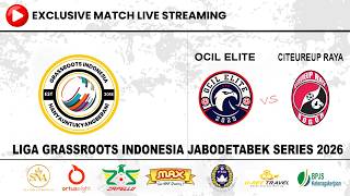 OCIL ELITE vs CITEUREUP RAYA |  Liga Grassroots Indonesia JABODETABEK SERIES 2026