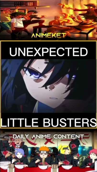 Unexpected Boy Anime Scene  [ Little Busters ]