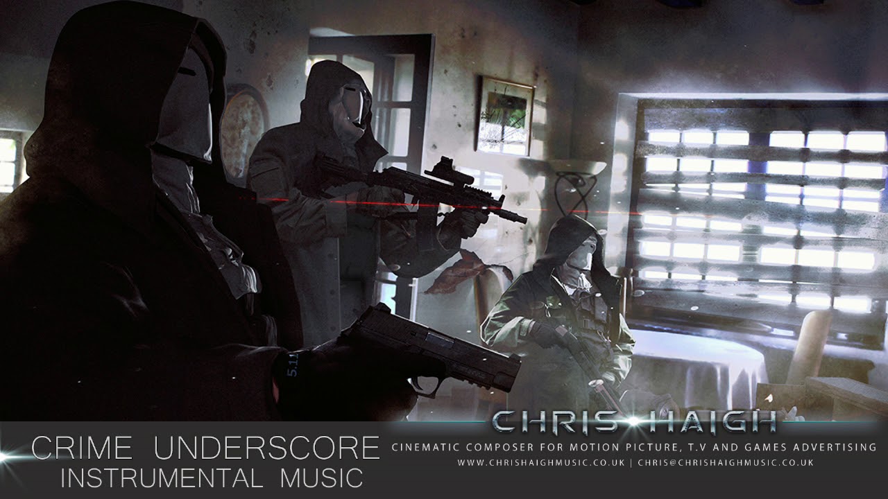 CRIME UNDERSCORE Instrumental Music - Chris Haigh | Dark Suspenseful Action Drama Film Music