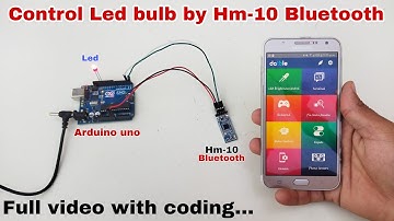 Control led bulb by Hm-10 Bluetooth module,hm-10 Bluetooth project,hm-10 Bluetooth tutorial video