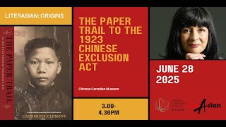 LiterASIAN 2025 -- The Paper Trail to the 1923 Chinese Exclusion Act