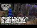 Alegría y Nostalgia: El nacimiento más grande de Cumaná - Contigo Siempre