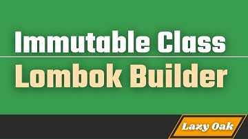 Lombok builder with Immutable class via lombok builder  [Hindi]
