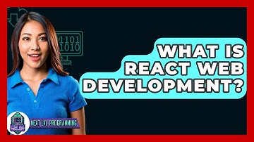What Is React Web Development? - Next LVL Programming